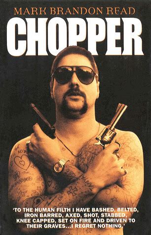Chopper Mark Read Brandon