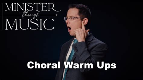 Choral Warm-ups - Minister Through Music - Choir - Episode 6