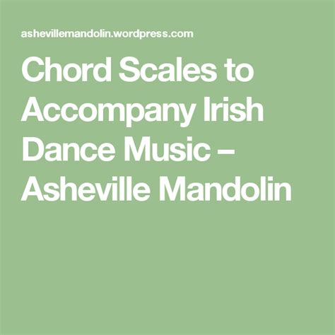 Chord Scales to Accompany Irish Dance Music – Asheville Mandolin