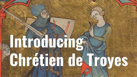 Chrétien de Troyes: Life and Works monsalvat