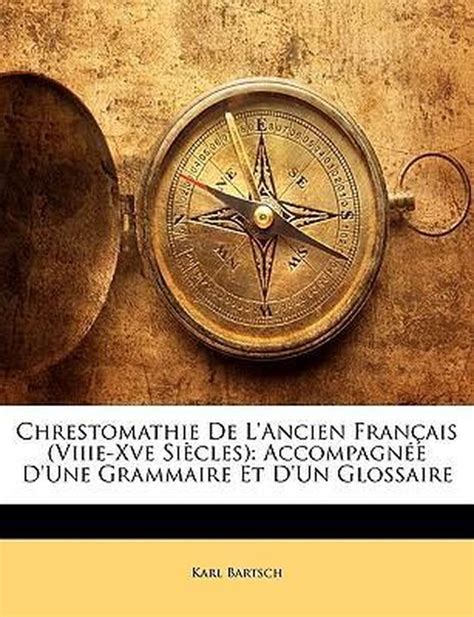 Chrestomathie de l'ancien français, 8e 15e siècles, accompagnée d'une grammaire et d'un glossaire. - Come chiudere manualmente la capote bmw.