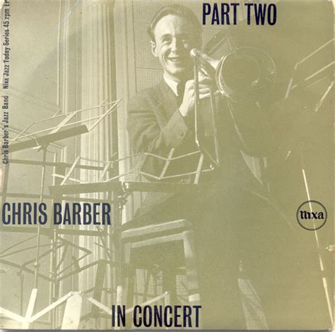 Chris Barber And His Jazz Band - Chris Barber In Concert Part 2