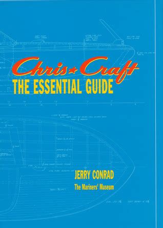 Chris craft the essential guide by conrad jerry 2003 hardcover. - Dile a catalina/que se compre un guayo.
