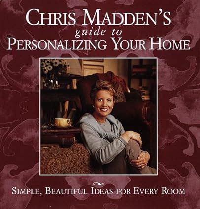 Chris madden s guide to personalizing your home simple beautiful. - | pacific zuma weight machine training manual.
