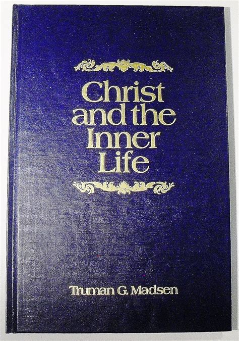 Christ and the inner life - 0884943453, hardcover, Truman G …