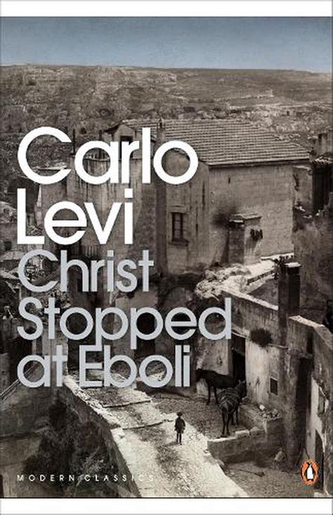 Read Christ Stopped At Eboli The Story Of A Year By Carlo Levi