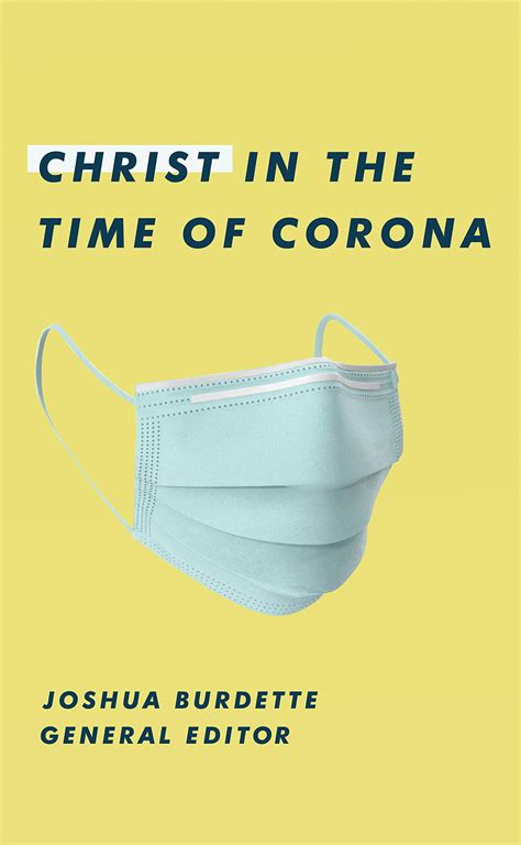 Download Christ In The Time Of Corona Stories Of Faith Hope And Love By Joshua Burdette