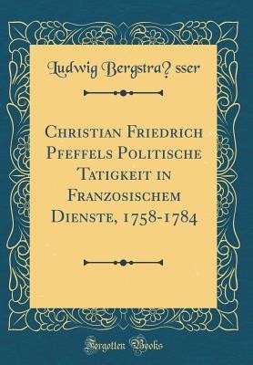 Christian friedrich pfeffels poitische tätigkeit in französischem dienste, 1758 1784. - Manuale di riparazione di servizio aprilia tuono 1000 in poi.