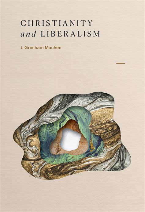 Full Download Christianity And Liberalism By J Gresham Machen
