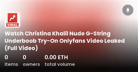 Christina Khalil Nude BDSM $185 PPV Onlyfans Video Leaked. Christina Khalil (aka khalittle, teens) is an American YouTuber. Starting out with a fitness channel, she gained popularity through sexy thumbnails on vlog videos, and soon after transitioned to try-on haul videos, mostly featuring bikinis and lingerie with thongs.