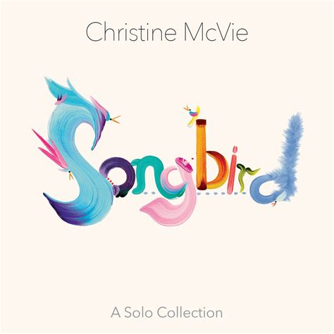 Christine McVie - Songbird (A Solo Collection) - Discogs