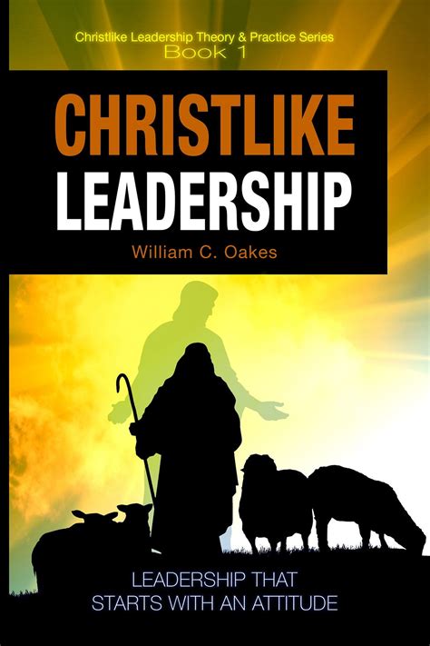 Christlike Leadership Christlike Leadership Theory Practice 1
