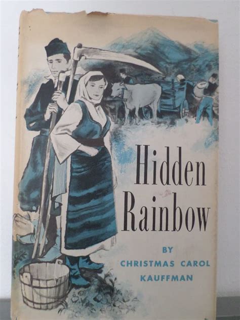 Christmas Carol Kauffman (Author of Hidden Rainbow)