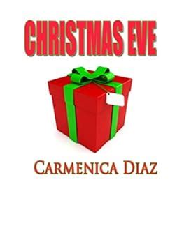 Christmas Eve eBook : Diaz, Carmenica: Amazon.com.au: Kindle …