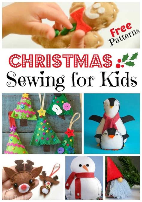 Christmas Sewing Projects for Kids with FREE Patterns Homeschool