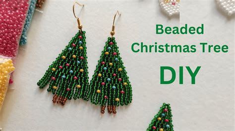 Christmas Tree Beaded Earrings Tutorial YouTube