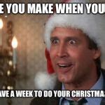 Christmas Vacation Meme Generator - Imgflip