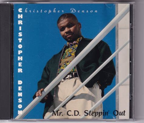 Christopher Denson/ Mr.C.D Steppin