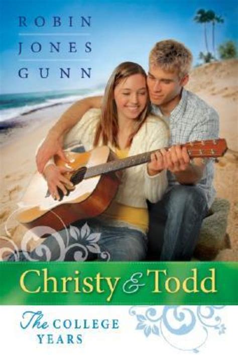 Read Online Christy And Todd The College Years By Robin Jones Gunn