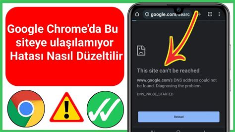 Chrome bu siteye ulaşılamıyor hatası