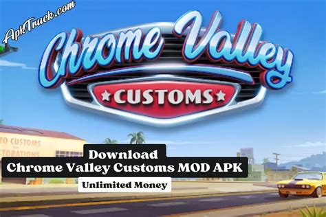 Chrome Valley Customs (MOD – Unlimited Money) 14.1.0.10326 Download free. February 29, 2024 0 By Apkgio. Chrome Valley Customs MOD APK Information: About Chrome Valley Customs: Download Chrome Valley Customs MOD APK [Mod Menu] is located in the Puzzle category and MOD developed by Apkgio. The average rating on our website is 4.6 out of 5 stars..