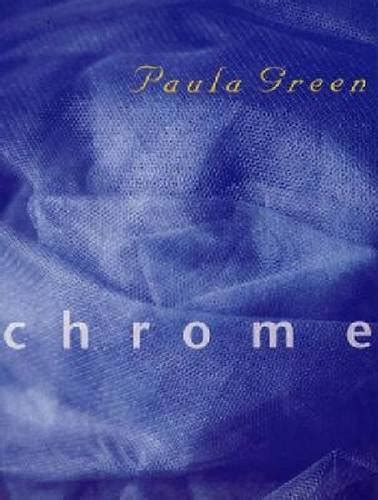 Read Chrome Poems By Paula Green By Paula Green