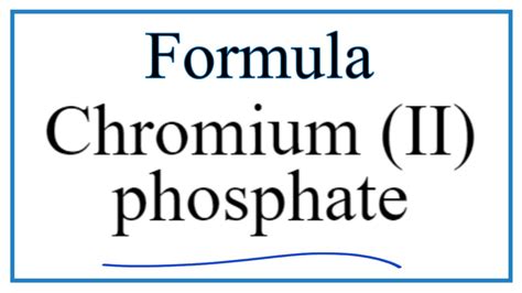 Chromium ii phosphate formula. Property Chromium (III) sulfate Sodium chromite (Chromium[III]) Chromium hydroxide sulfate (Chromium III) e Chromium(III) picolinate; Molecular weight: 392.18 