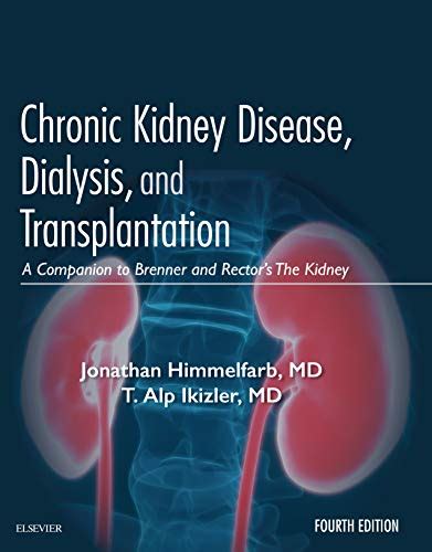 Full Download Chronic Kidney Disease Dialysis And Transplantation A Companion To Brenner And Rectors The Kidney By Jonathan Himmelfarb