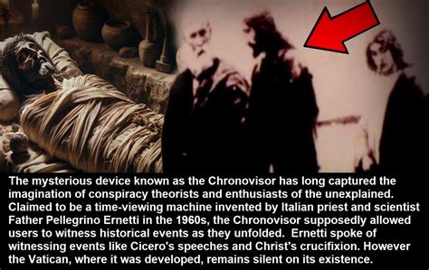 What Father Ernetti was describing to Brune, the <b>chronovisor</b>, was a type of time machine. . Chronovisor