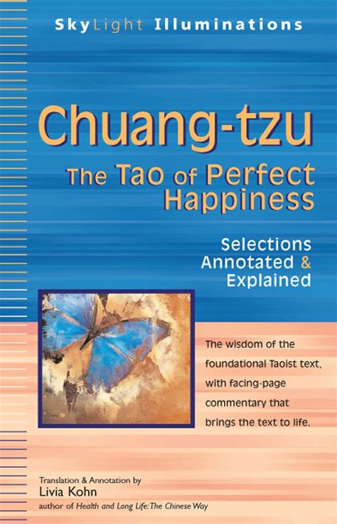 Chuang tzu The Tao of Perfect Happiness Selections Annotated Explained