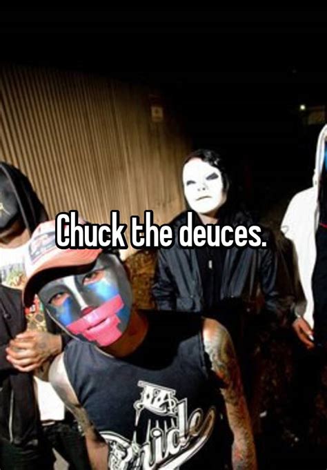 Chuck the deuces - Facebook