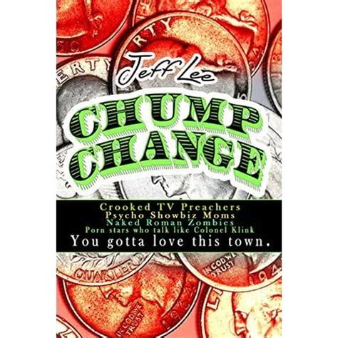 Chump Change A Novel