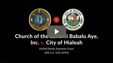 Church of the Lukumi Babala Aye v. City of Haileah Case Brief …