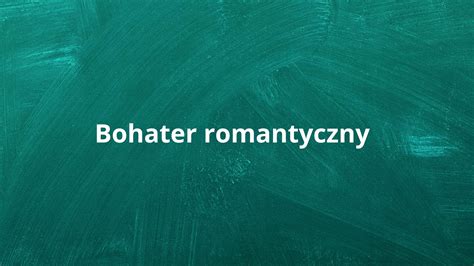 Cichy bohater romantyczny - partykula.pl