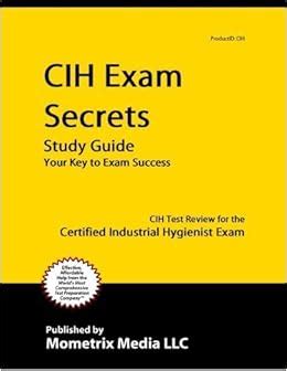 Cih exam secrets study guide cih test review for the certified industrial hygienist exam. - Nuevas tendencias y alternativas en el sector salud.