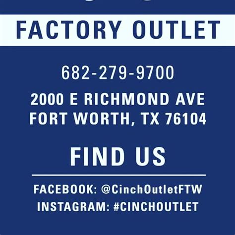 Cinch outlet - fort worth photos. Nov 23, 2022 · Come shop at our new location! We’re open today 10am - 6pm. Closed for Thanksgiving and back on our normal schedule Black Friday 10am - 6pm. 200 NE 5th St Fort Worth, TX 76164 