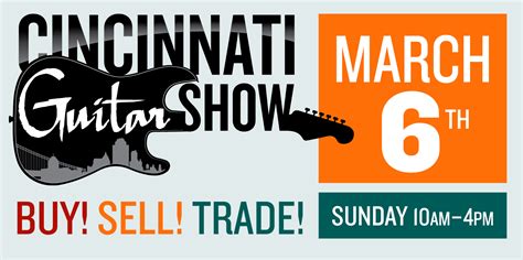 Cincinnati Guitar Show — March 6, 2024 - 10am-4pm