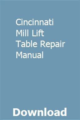 Cincinnati mill lift table repair manual. - 2000 stadt land chrysler service shop handbuch.