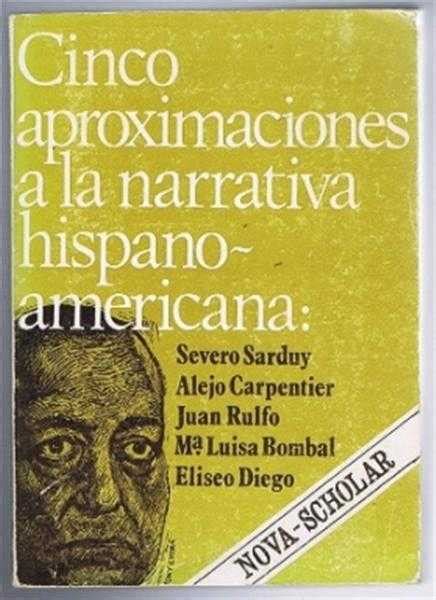 Cinco aproximaciones a la narrativa hispanoamericana contemporánea. - Ueber einen neuen wasser-vibro, der die nitrosoindol-reaction liefert.