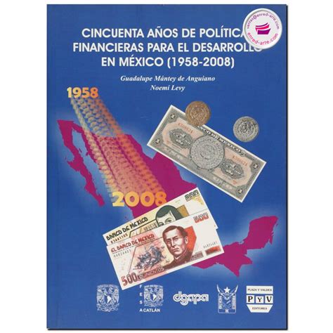 Cincuenta años de políticas financieras para el desarrollo en méxico, 1958 2008. - Manuale di riparazione citroen c5 v6.