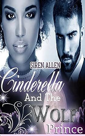 Read Cinderella And The Wolf Prince Sirens Tales By Siren Allen
