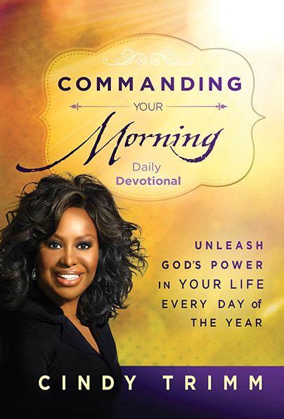 Cindy trimm commanding your morning prayer pdf. Things To Know About Cindy trimm commanding your morning prayer pdf. 