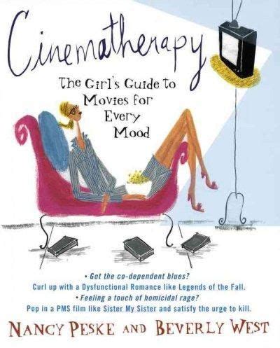 Cinematherapy the girl s guide to movies for every mood. - Manuale di addestramento di bethel sozo.