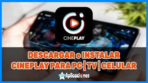 Cineplay para PC / TV / Celulares ️ Descargar APK …