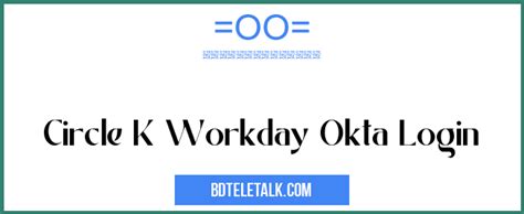 Circle K Workday Okta Login - bdteletalk.com