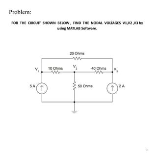 Circuit Analysis And Problem Solving Using Matlab