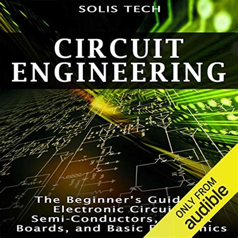 Circuit engineering the beginners guide to electronic circuits semiconductors circuit boards and basic electronics. - Españoles en busca de un rey, 1868- 1871.