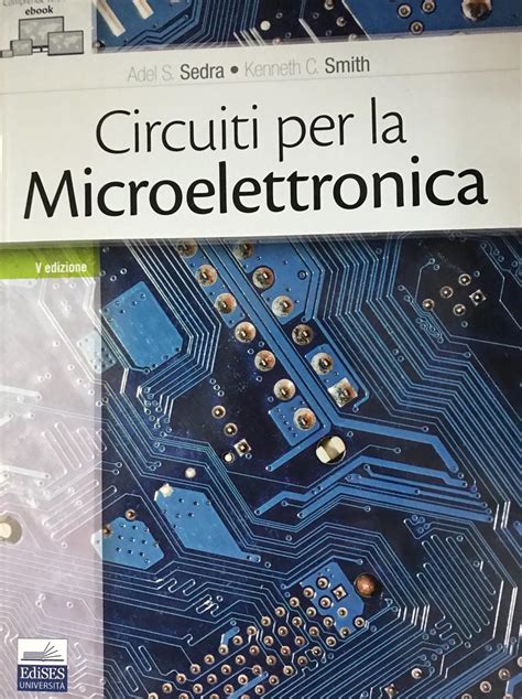 Circuiti microelettronici di sedra smith 5 ed manuale delle soluzioni. - Study guide for att basic electricity test.