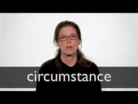 Circumstance definition and meaning Collins English Dictionary