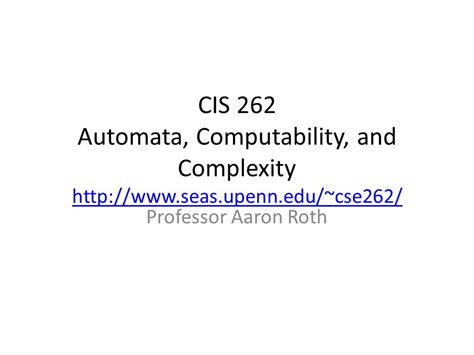 Cis 262 Automata Computability And Complexity Spring 19